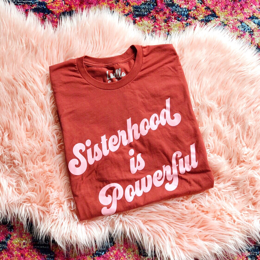 Sisterhood is Powerful Rust Tee