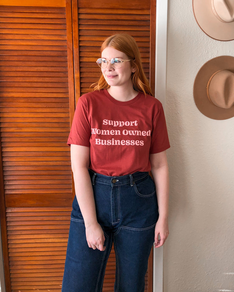 Support Women Owned Businesses Rust Tee